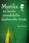 Mystika na úsvitu novodobého duchovního života