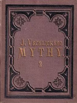 Mythy 2 - (cyklus druhý, 1875–1879)