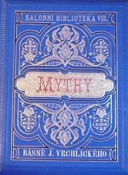 Mythy (cyklus prvý, 1874–1878)