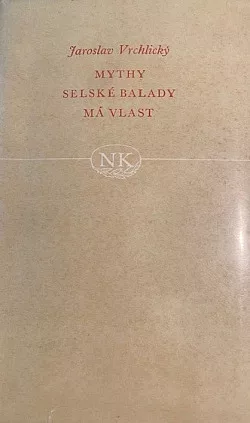 Mythy; Selské balady; Má vlast