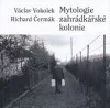 Mytologie zahrádkářské kolonie