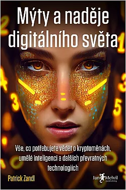 Mýty a naděje digitálního světa
