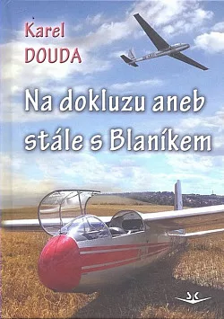 Na dokluzu aneb Stále s Blaníkem