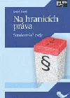 Na hranicích práva: soudcovské eseje