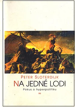 Na jedné lodi: Pokus o hyperpolitiku