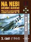 Na nebi hrdého Albionu 1944 - část 5