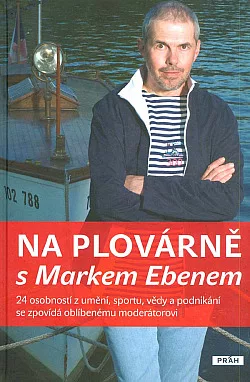 Na plovárně s Markem Ebenem