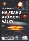 Na prahu atomové války