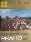 Na shledanou, Praho