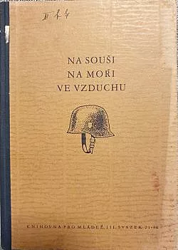 Na souši, na moři, ve vzduchu: Svazek 21-30