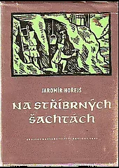 Na stříbrných šachtách