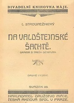 Na Valdštejnské šachtě