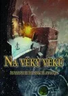 Na věky věků: Almanach mladých autorů