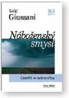 Náboženský smysl - Otevřít se nekonečnu