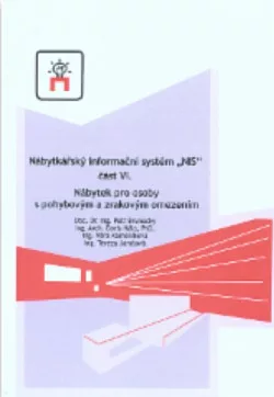 Nábytkářský informační systém „NIS" část VI.: Nábytek pro osoby s pohybovým a zrakovým omezením