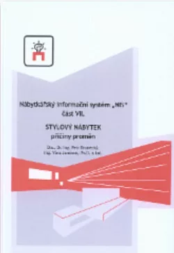 Nábytkářský informační systém „NIS" část VII.: Stylový nábytek - příčiny proměn