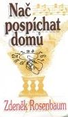 Nač pospíchat domů