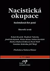 Nacistická okupace sedmdesát let poté - sborník textů