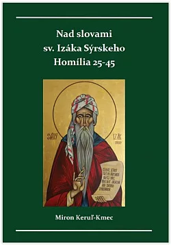 Nad slovami sv. Izáka Sýrskeho: Homílie 25-45