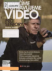 Nahráváme a upravujeme video pro seniory