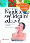 Najděte své ideální zdraví