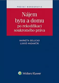 Nájem bytu a domu po rekodifikaci soukromého práva