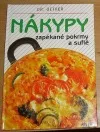 Nákypy: Zapékané pokrmy a suflé