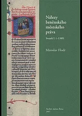 Nálezy brněnského městského práva (-1389)