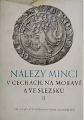 Nálezy mincí v Čechách na Moravě a ve Slezsku II. díl