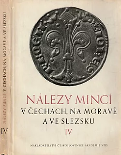 Nálezy mincí v Čechách na Moravě a ve Slezsku IV. díl