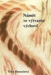 Námět ve výtvarné výchově