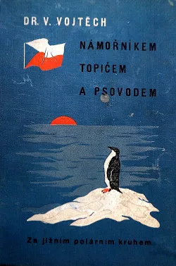 Námořníkem, topičem a psovodem za jižním polárním kruhem