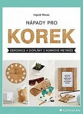 Nápady pro korek - Dekorace a doplňky z korkové metráže