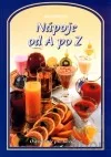 Nápoje od A po Z - Osvieženie pre každého