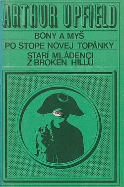 Bony a myš / Po stope novej topánky / Starí mládenci z Broken Hillu