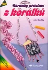 Náramky přátelství z korálků a jiné doplňky