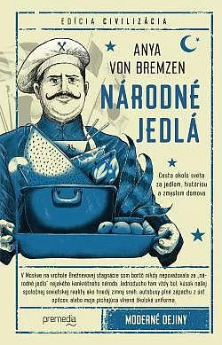 Národné jedlá: Cesta okolo sveta za jedlom, históriou a zmyslom domova