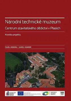 Národní technické muzeum Centrum stavitelského dědictví v Plasích. Kronika projektu