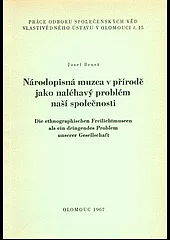 Národopisná muzea v přírodě jako naléhavý problém naší společnosti