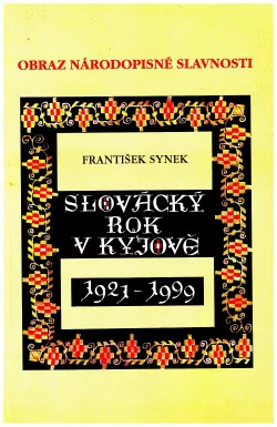 Národopisná slavnost v Kyjově 1921 - 1999