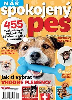Náš spokojený pes: 455 vyzkoušených rad, jak mít báječného psího kamaráda