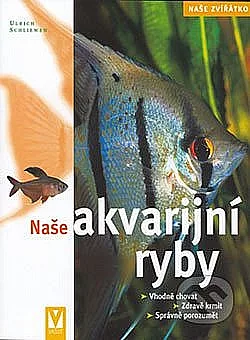 Naše akvarijní ryby
