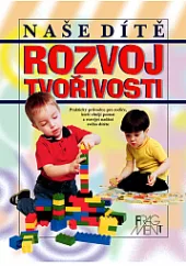 Naše dítě: Rozvoj tvořivosti