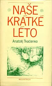 Naše krátké léto