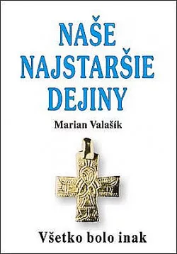 Naše najstaršie dejiny - Všetko bolo inak