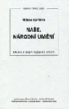 Naše, národní umění