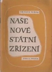 Naše nové státní zřízení