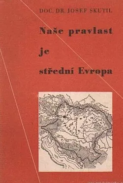 Naše pravlast je střední Evropa