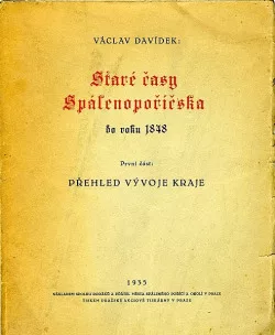 Naše Spálenopoříčsko I: Staré časy Spálenopoříčska (1. část - Přehled vývoje kraje)