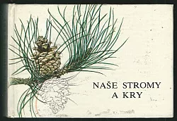Naše stromy a kry